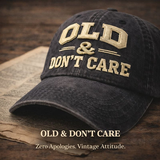 Vintage Distressed “OLD & DON’T CARE” Cap